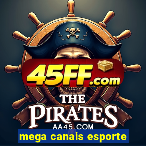 mega canais esporte